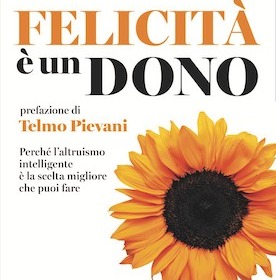 La Delegazione di Padova presenta il libro di Marco Annoni “La felicità è un dono”